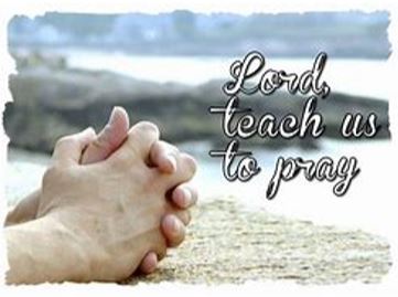 Lord teach us to pray